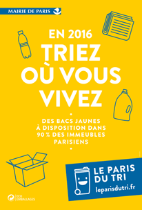 Triez où vous vivez - Nouvelle campagne sur le tri des déchets - Paris, avril 2016